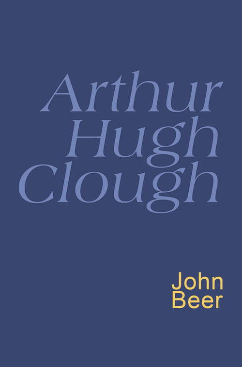 Book cover of Arthur Hugh Clough: Everyman's Poetry (Everyman's Poetry)