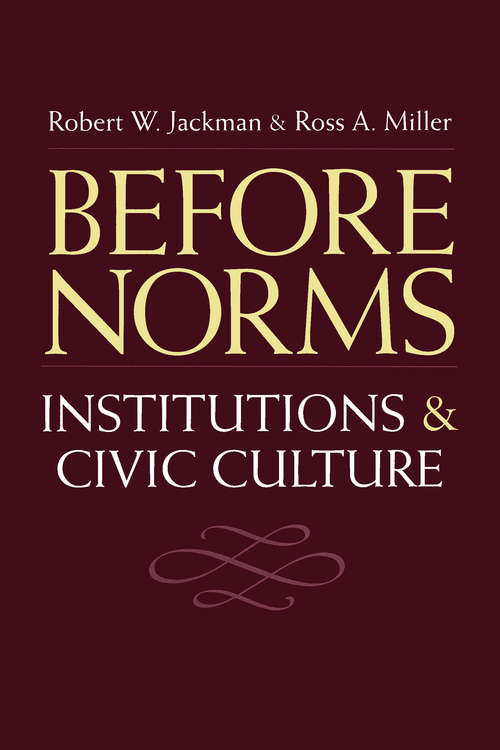 Book cover of Before Norms: Institutions and Civic Culture