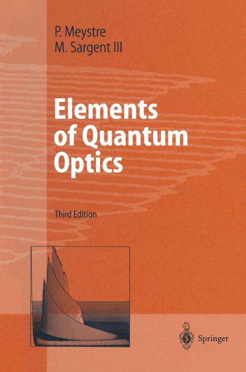 Book cover of Elements of Quantum Optics (3rd ed. 1999)