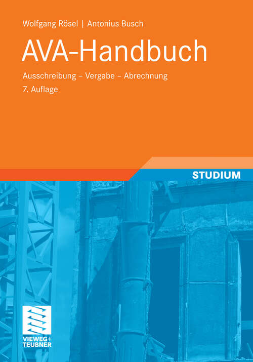 Book cover of AVA-Handbuch: Ausschreibung - Vergabe -  Abrechnung (7. Aufl. 2011)