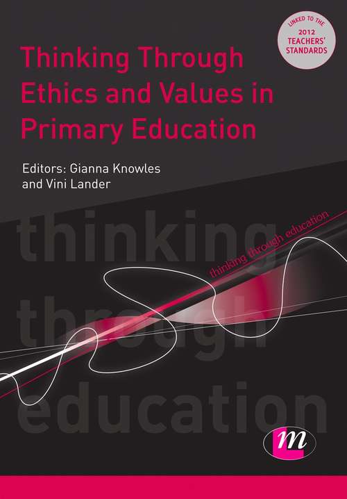 Book cover of Thinking Through Ethics and Values in Primary Education (PDF) (Thinking Through Education Series)