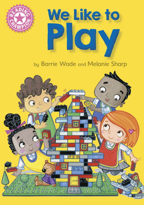 Book cover of We Like to Play (PDF): Independent Reading Pink 1B (Reading Champion #1)