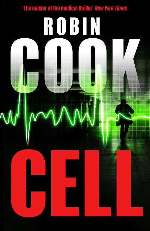 Book cover of Cell (A\medical Thriller Ser.)
