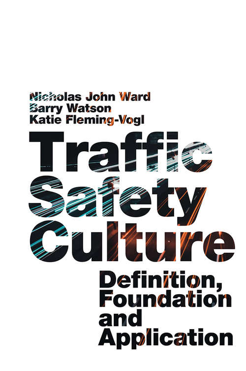 Book cover of Traffic Safety Culture: Definition, Foundation, and Application