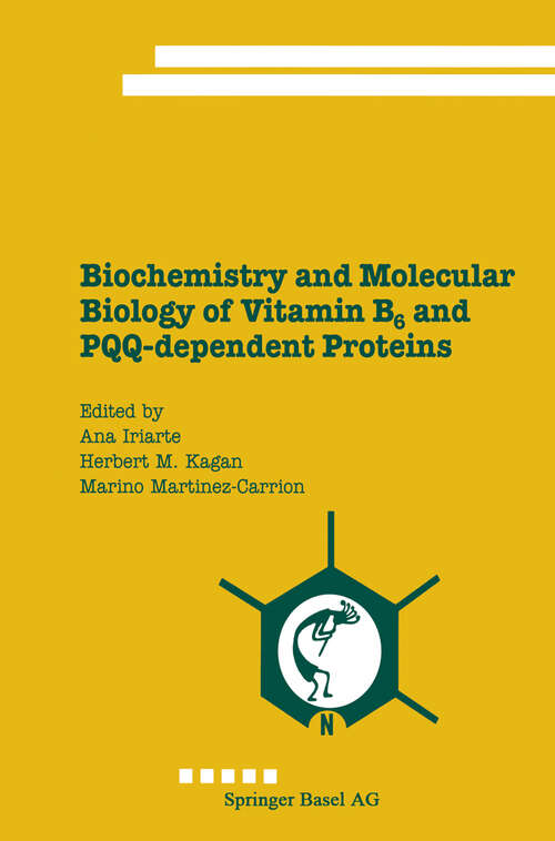 Book cover of Biochemistry and Molecular Biology of Vitamin B6 and PQQ-dependent Proteins (2000)