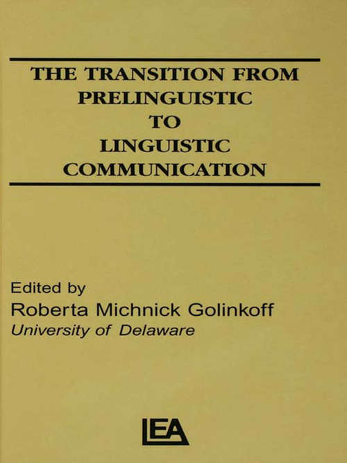 Book cover of The Transition From Prelinguistic To Linguistic Communication