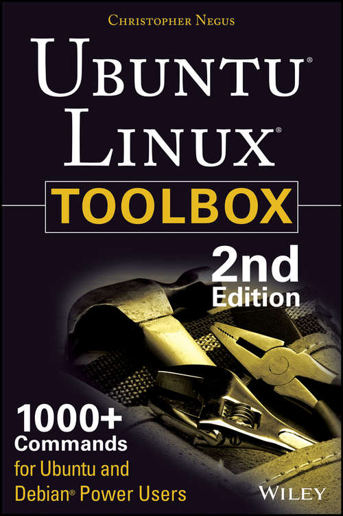 Book cover of Ubuntu Linux Toolbox: 1000+ Commands For Ubuntu And Debian Power Users (2)