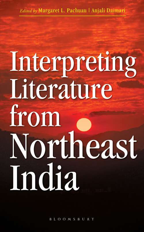 Book cover of Interpreting Literature from Northeast India