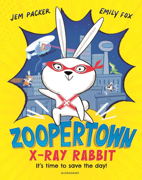 Book cover of Zoopertown: X-Ray Rabbit