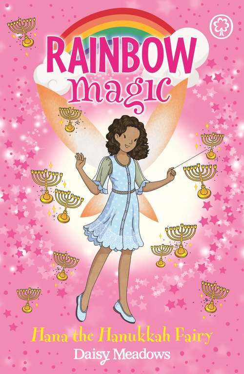 Book cover of Hana the Hanukkah Fairy: The Festival Fairies Book 2 (Rainbow Magic)