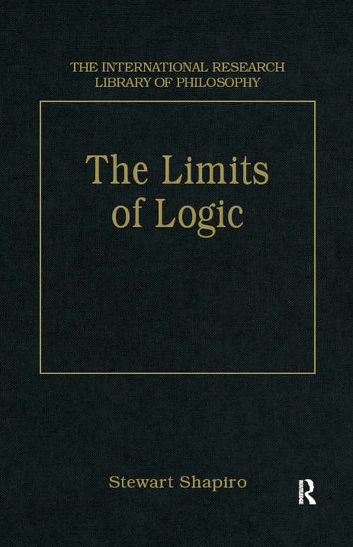 Book cover of The Limits of Logic: Higher-Order Logic and the Löwenheim-Skolem Theorem (The International Research Library of Philosophy)