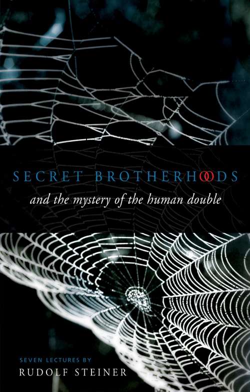 Book cover of Secret Brotherhoods: And the Mystery of the Humandouble (4)