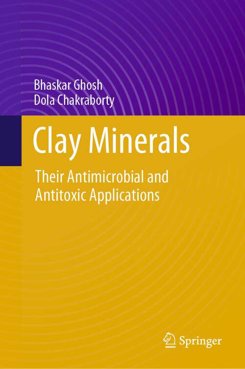 Book cover of Clay Minerals: Their Antimicrobial and Antitoxic Applications (1st ed. 2023)