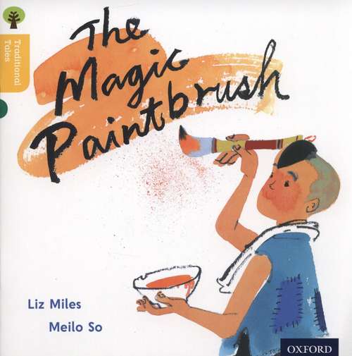 Book cover of Oxford Reading Tree Traditional Tales: The Magic Paintbrush (PDF)