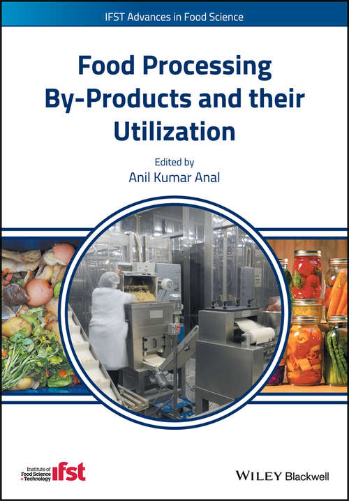 Book cover of Food Processing By-Products and their Utilization (IFST Advances in Food Science)