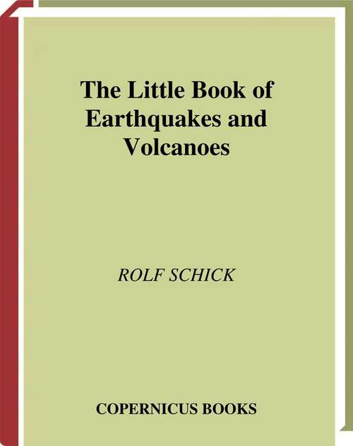 Book cover of The Little Book of Earthquakes and Volcanoes (2002) (Little Book Series)