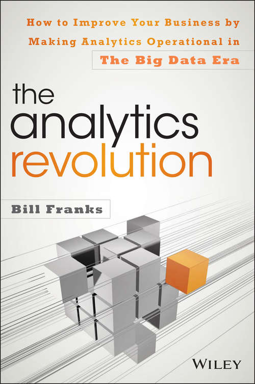 Book cover of The Analytics Revolution: How to Improve Your Business By Making Analytics Operational In The Big Data Era