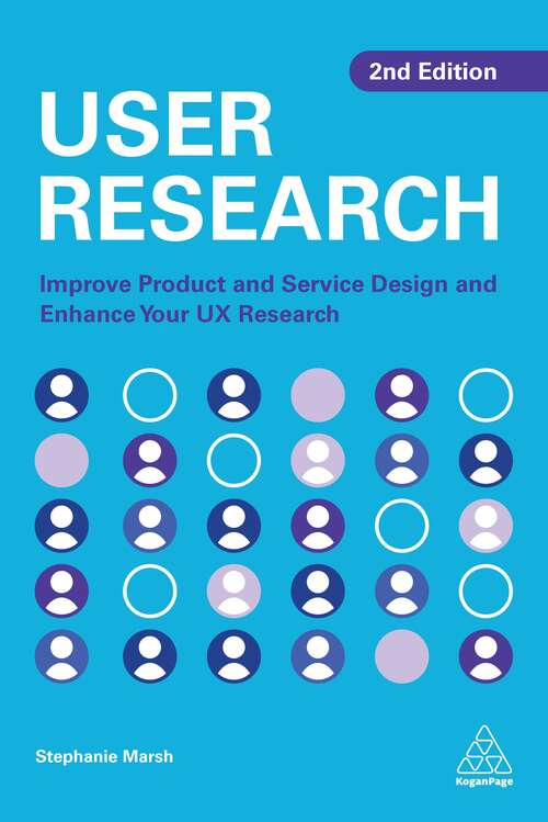 Book cover of User Research: Improve Product and Service Design and Enhance Your UX Research (2)