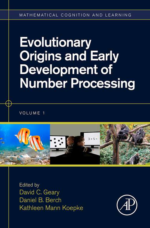 Book cover of Evolutionary Origins and Early Development of Number Processing (Mathematical Cognition and Learning (Print): Volume 1)