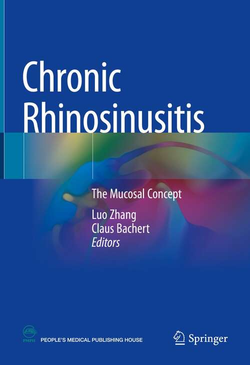 Book cover of Chronic Rhinosinusitis: The mucosal concept (1st ed. 2022)