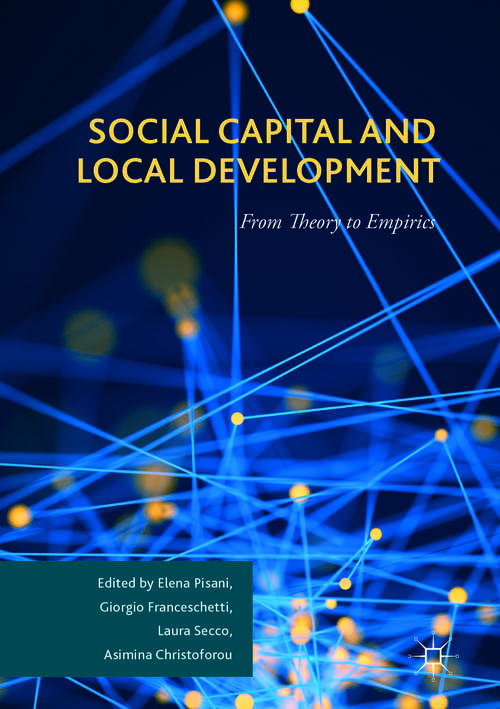 Book cover of Social Capital and Local Development: From Theory to Empirics