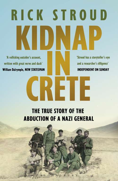 Book cover of Kidnap in Crete: The True Story of the Abduction of a Nazi General