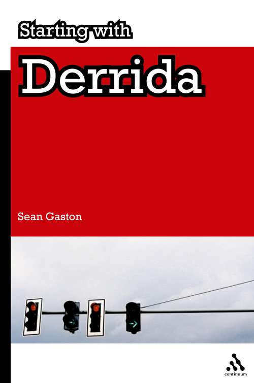 Book cover of Starting with Derrida: Plato, Aristotle And Hegel (Starting with…)