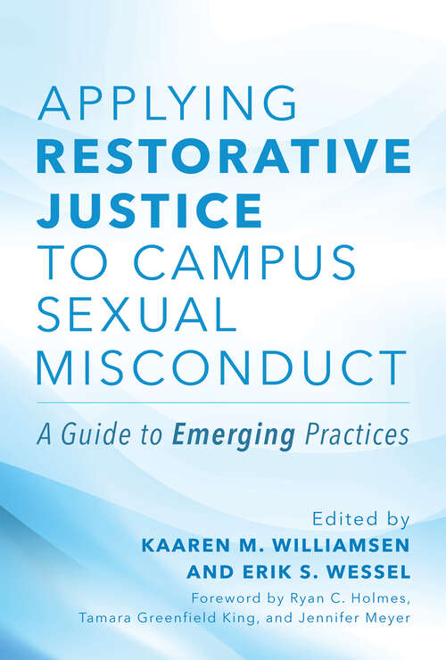 Book cover of Applying Restorative Justice to Campus Sexual Misconduct: A Guide to Emerging Practices