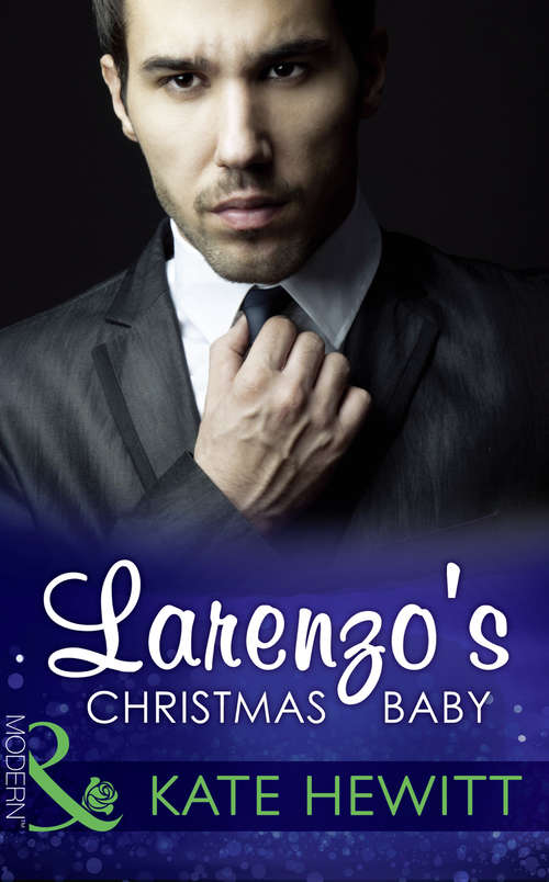 Book cover of Larenzo's Christmas Baby: Larenzo's Christmas Baby / A Marriage Fit For A Sinner (ePub edition) (One Night With Consequences #13)