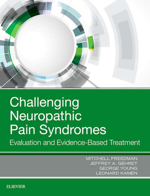 Book cover of Challenging Neuropathic Pain Syndromes: Evaluation and Evidence-Based Treatment