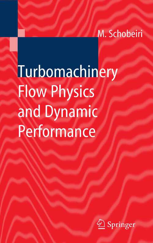 Book cover of Turbomachinery Flow Physics and Dynamic Performance (2005)