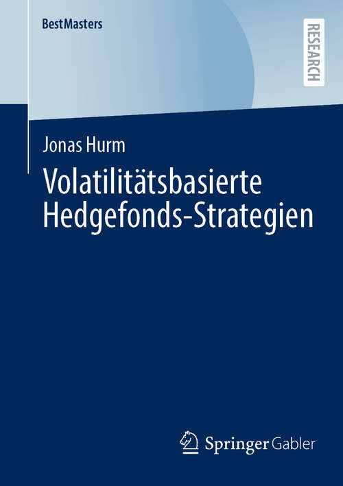 Book cover of Volatilitätsbasierte Hedgefonds-Strategien (2024) (BestMasters)