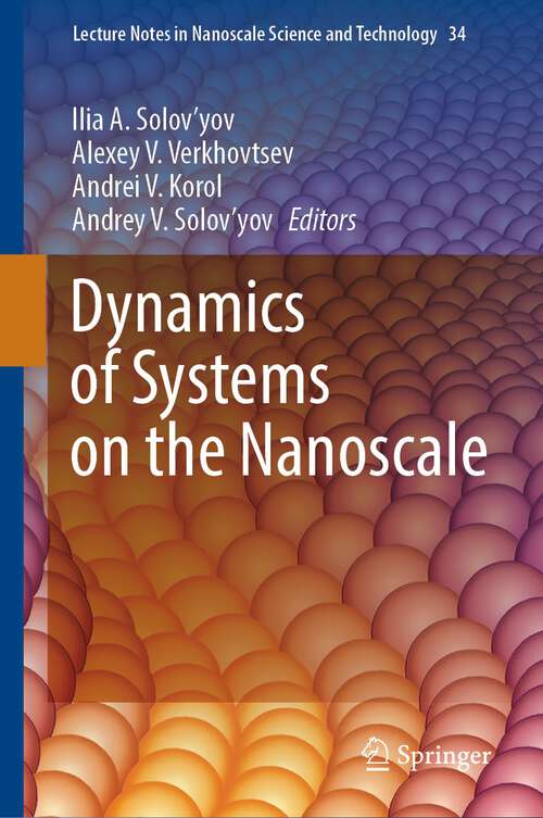 Book cover of Dynamics of Systems on the Nanoscale (1st ed. 2022) (Lecture Notes in Nanoscale Science and Technology #34)