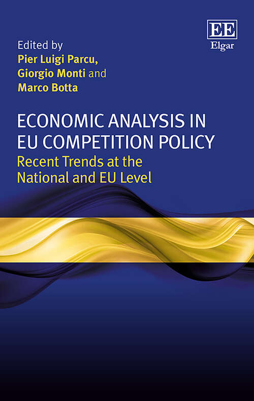 Book cover of Economic Analysis in EU Competition Policy: Recent Trends at the National and EU Level