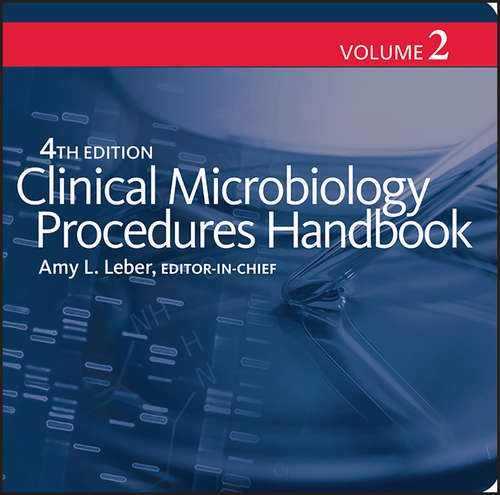 Book cover of Clinical Microbiology Procedures Handbook (4) (ASM Books)