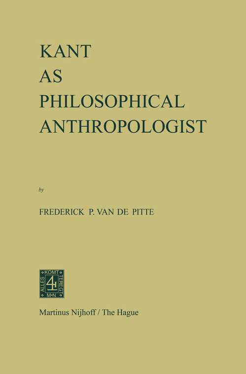 Book cover of Kant as Philosophical Anthropologist (1971)