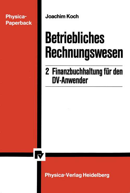 Book cover of Betriebliches Rechnungswesen: 2 Finanzbuchhaltung für den DV-Anwender (1988)