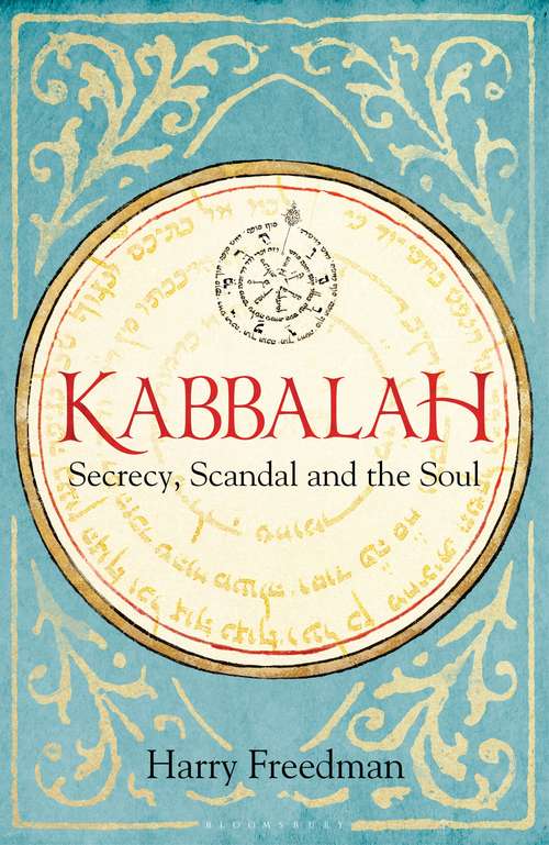 Book cover of Kabbalah: Secrecy, Scandal and the Soul