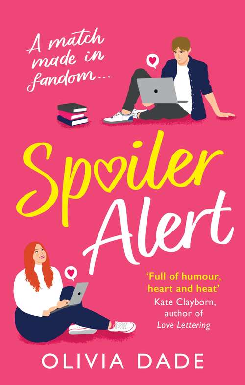 Book cover of Spoiler Alert: a delightfully fun romantic comedy