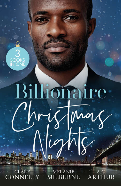 Book cover of Billionaire Christmas Nights: Bound by Their Christmas Baby (Christmas Seductions) / Never Gamble with a Caffarelli / A Private Affair