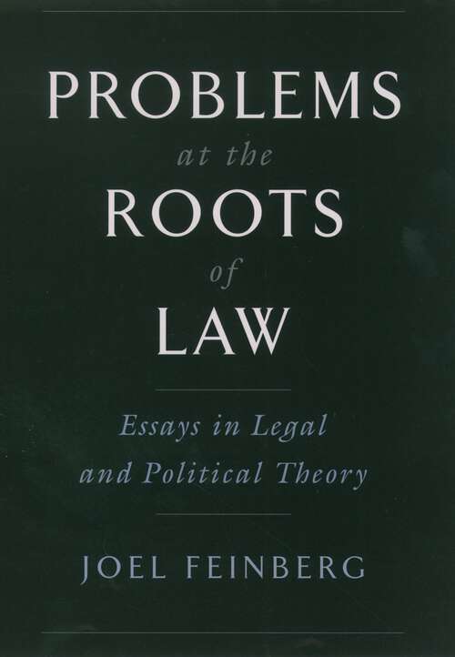 Book cover of Problems at the Roots of Law: Essays in Legal and Political Theory