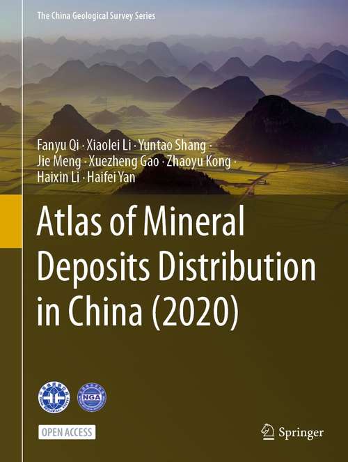 Book cover of Atlas of Mineral Deposits Distribution in China (1st ed. 2021) (The China Geological Survey Series)