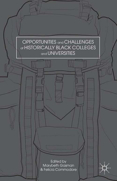 Book cover of Opportunities and Challenges at Historically Black Colleges and Universities (2014)