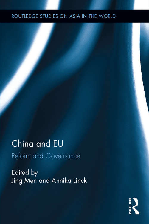 Book cover of China and EU: Reform and Governance (Routledge Studies on Asia in the World)