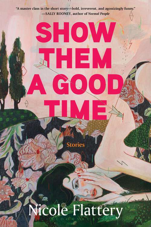 Book cover of Show Them a Good Time: Stories