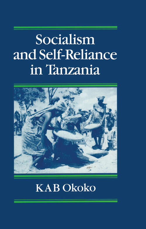 Book cover of Socialist and Self-Reliance In Tanzania