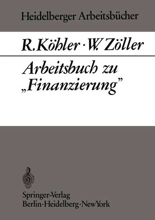 Book cover of Arbeitsbuch zu „Finanzierung“ (1971) (Heidelberger Arbeitsbücher #3)