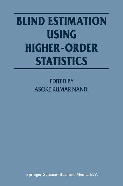 Book cover of Blind Estimation Using Higher-Order Statistics (1999)