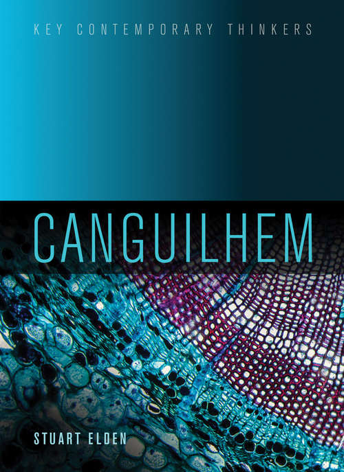 Book cover of Canguilhem (Key Contemporary Thinkers)