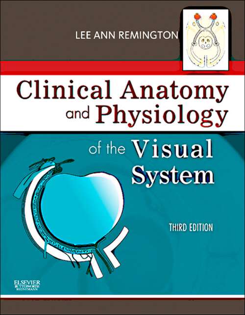 Book cover of Clinical Anatomy of the Visual System E-Book